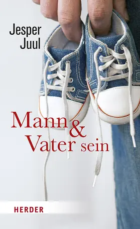 Juul / Szöllösi |  Mann und Vater sein | Buch |  Sack Fachmedien