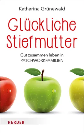 Grünewald |  Glückliche Stiefmutter | Buch |  Sack Fachmedien