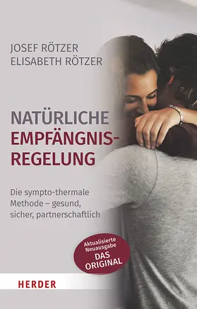 Rötzer | Natürliche Empfängnisregelung | Buch | 978-3-451-60097-5 | sack.de