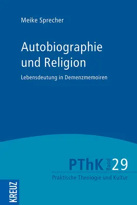 Sprecher / Weyel / Meyer-Blanck |  Autobiographie und Religion | Buch |  Sack Fachmedien