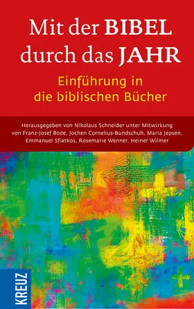 Schneider / Bode / Jepsen |  Mit der Bibel durch das Jahr. Einführung in die biblischen Bücher | Buch |  Sack Fachmedien