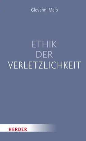 Maio |  Ethik der Verletzlichkeit | Buch |  Sack Fachmedien