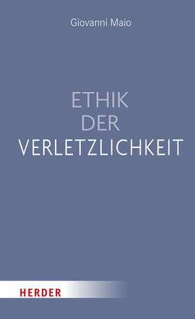 Maio | Ethik der Verletzlichkeit | Buch | 978-3-451-60132-3 | sack.de