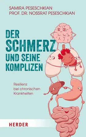 Peseschkian | Der Schmerz und seine Komplizen | Buch | 978-3-451-60255-9 | www.sack.de