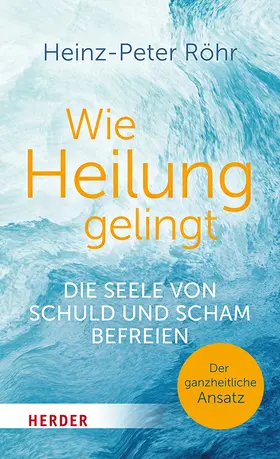 Röhr |  Wie Heilung gelingt | Buch |  Sack Fachmedien