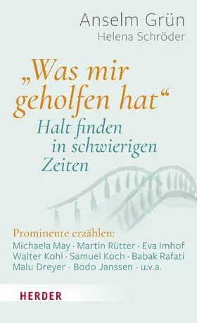 Grün / Schröder |  „Was mir geholfen hat ...“ – Halt finden in schwierigen Zeiten | Buch |  Sack Fachmedien