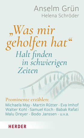 Grün / Schröder | Grün, A: "Was mir geholfen hat ..." - Halt finden | Buch | 978-3-451-60888-9 | sack.de