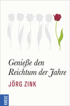 Zink / Hartmann | Genieße den Reichtum der Jahre | Buch | 978-3-451-61079-0 | www.sack.de