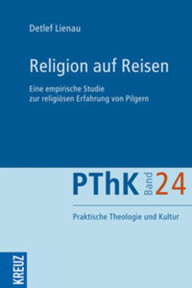 Lienau / Gräb / Meyer-Blanck | Religion auf Reisen | Buch | 978-3-451-61356-2 | sack.de
