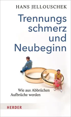 Jellouschek | Trennungsschmerz und Neubeginn | Buch | 978-3-451-61410-1 | www.sack.de