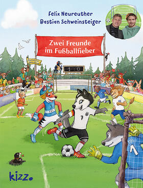 Schweinsteiger / Neureuther |  Zwei Freunde im Fußballfieber | Buch |  Sack Fachmedien