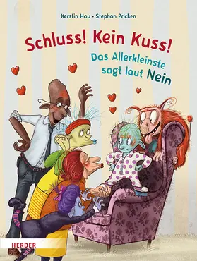 Hau |  Schluss! Kein Kuss! Das Allerkleinste sagt laut Nein | Buch |  Sack Fachmedien