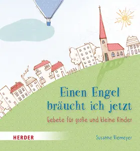 Niemeyer | Einen Engel bräucht ich jetzt | Buch | 978-3-451-71580-8 | www.sack.de