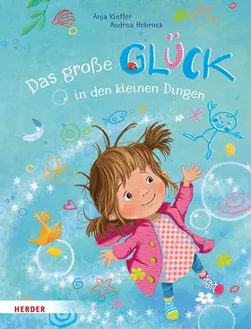 Kieffer |  Das große Glück in den kleinen Dingen | Buch |  Sack Fachmedien