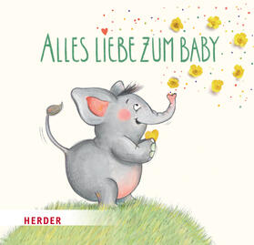 Hartmann |  Alles Liebe zum Baby | Buch |  Sack Fachmedien