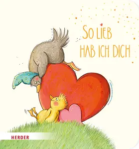 Kottal | So lieb hab ich dich (Pappbilderbuch) | Buch | 978-3-451-71724-6 | www.sack.de