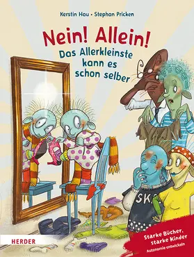 Hau |  Nein! Allein! Das Allerkleinste kann es schon selber | Buch |  Sack Fachmedien