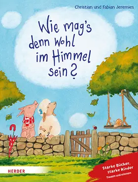 Jeremies | Wie mag's denn wohl im Himmel sein? | Buch | 978-3-451-71782-6 | www.sack.de