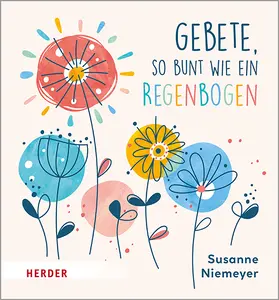 Niemeyer |  Gebete so bunt wie ein Regenbogen | Buch |  Sack Fachmedien