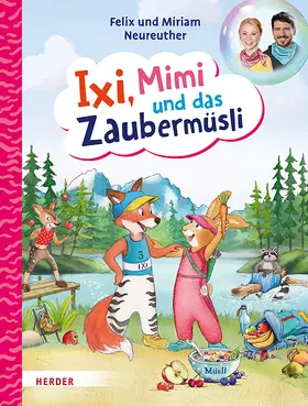 Neureuther |  Ixi, Mimi und das Zaubermüsli | Buch |  Sack Fachmedien