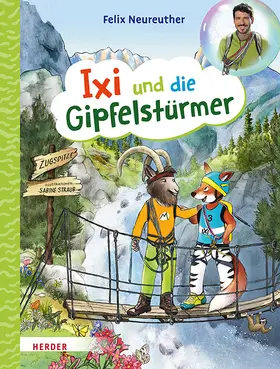 Neureuther |  Ixi und die Gipfelstürmer | Buch |  Sack Fachmedien