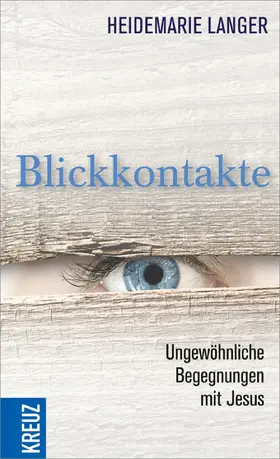 Langer |  Blickkontakte | eBook | Sack Fachmedien