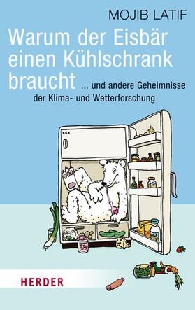 Latif | Warum der Eisbär einen Kühlschrank braucht | E-Book | sack.de