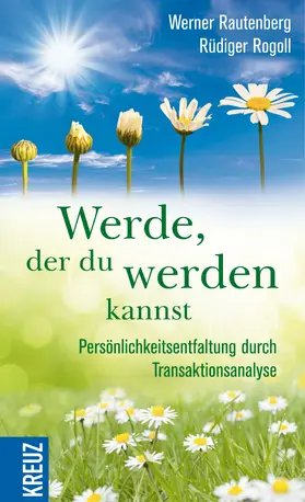 Rautenberg / Rogoll |  Werde, der du werden kannst | eBook | Sack Fachmedien