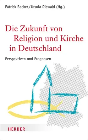 Becker / Rodriguez |  Die Zukunft von Religion und Kirche in Deutschland | eBook | Sack Fachmedien
