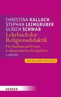 Schwab / Kalloch / Leimgruber |  Lehrbuch der Religionsdidaktik | eBook | Sack Fachmedien