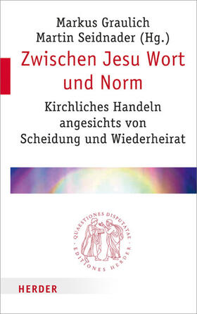 Graulich / Seidnader | Zwischen Jesu Wort und Norm | E-Book | sack.de