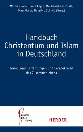 Engin / Rohe / Khorchide | Handbuch Christentum und Islam in Deutschland | E-Book | www.sack.de