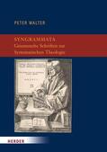 Walter / Dietrich / Quisinsky |  Syngrammata - Gesammelte Schriften zur Systematischen Theologie | eBook | Sack Fachmedien