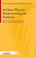 Moosbrugger / Niewiadomski |  Auf dem Weg zur Neubewertung der Tradition | eBook | Sack Fachmedien