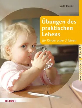 Bläsius / Klein-Landeck / Pütz |  Übungen des praktischen Lebens für Kinder unter 3 Jahren | eBook | Sack Fachmedien