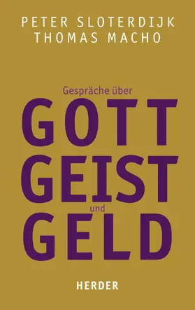 Sloterdijk / Macho | Gespräche über Gott, Geist und Geld | E-Book | www.sack.de