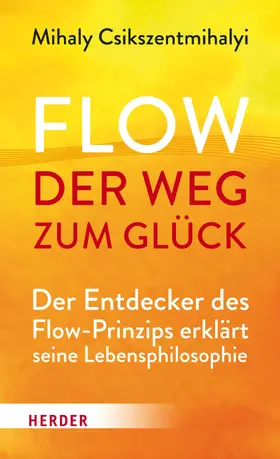 Csikszentmihalyi |  Flow - der Weg zum Glück | eBook | Sack Fachmedien