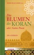 Karimi |  Die Blumen des Koran oder: Gottes Poesie | eBook | Sack Fachmedien