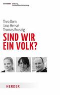 Dorn / Hensel / Brussig |  Sind wir ein Volk? | eBook | Sack Fachmedien