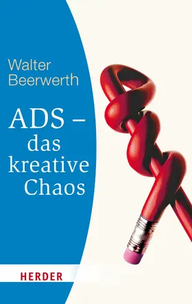 Beerwerth |  ADS - das kreative Chaos | eBook | Sack Fachmedien
