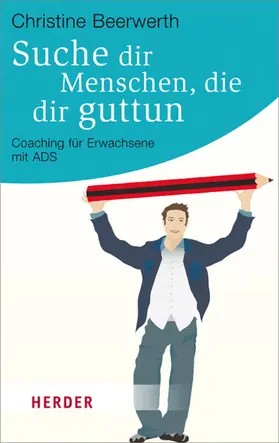 Beerwerth |  Suche dir Menschen, die dir guttun | eBook | Sack Fachmedien