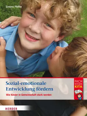 Pfeffer |  Sozial-emotionale Entwicklung fördern | eBook | Sack Fachmedien