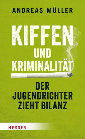 Müller |  Kiffen und Kriminalität | eBook | Sack Fachmedien