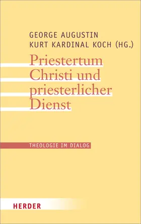 Augustin / Koch |  Priestertum Christi und priesterlicher Dienst | eBook | Sack Fachmedien