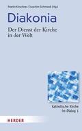Kirschner / Schmiedl |  Diakonia - der Dienst der Kirche in der Welt | eBook | Sack Fachmedien