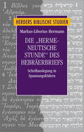 Hermann |  Die "hermeneutische Stunde" des Hebräerbriefes | eBook | Sack Fachmedien