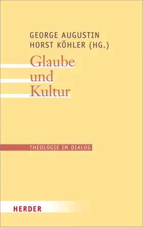 Köhler / Augustin |  Glaube und Kultur | eBook | Sack Fachmedien