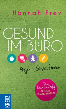 Frey |  Gesund im Büro | eBook | Sack Fachmedien