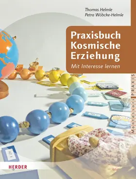 Helmle / Wöbcke-Helmle / Klein-Landeck | Praxisbuch Kosmische Erziehung | E-Book | www.sack.de