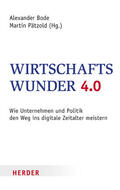 Bode / Pätzold |  Wirtschaftswunder 4.0 | eBook | Sack Fachmedien
